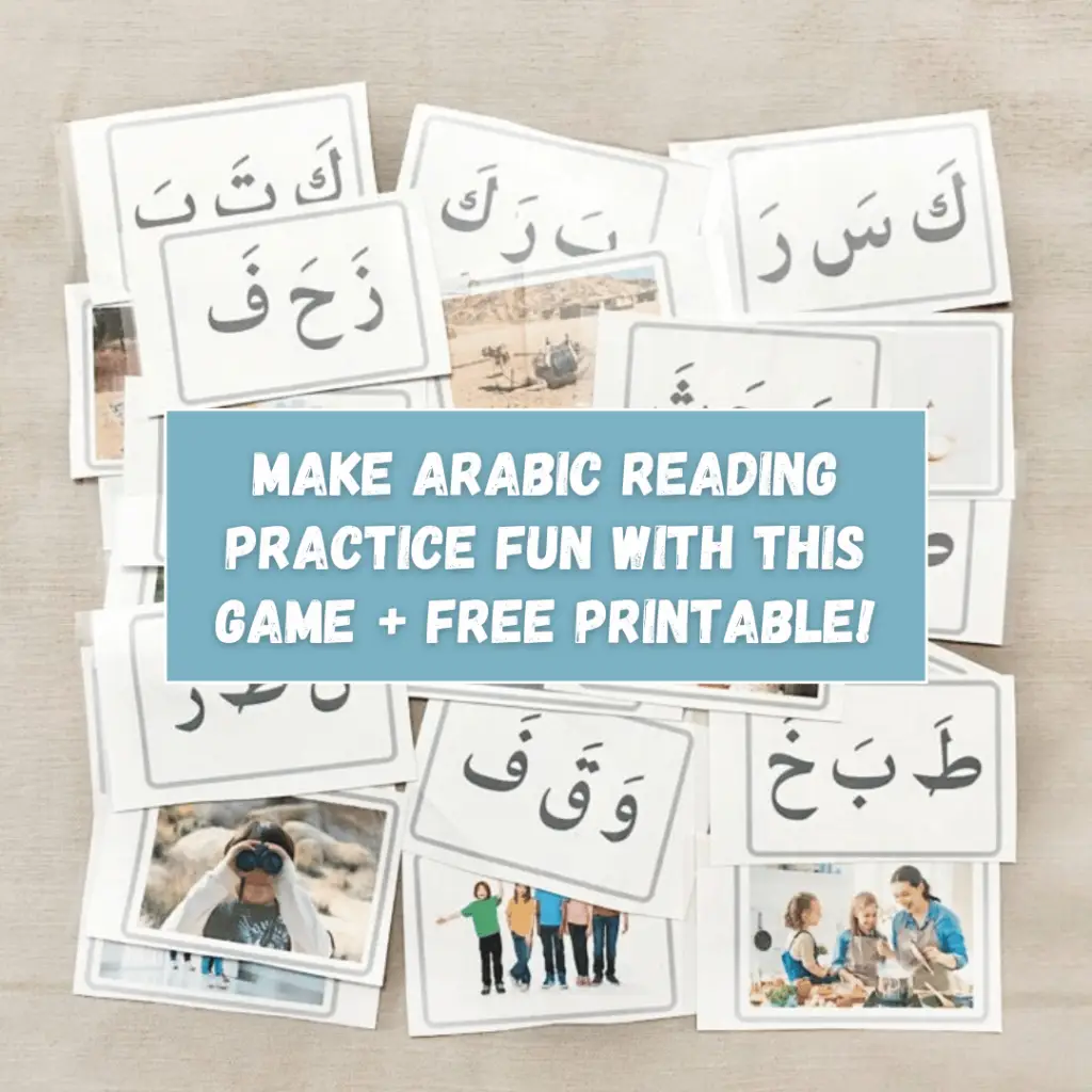 Image of Arabic reading flashcards with text that reads "Make Arabic Reading Practice Fun with this Game - Free Printable!"